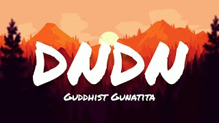 Guddhist Gunatita- DNDN (Lyrics)