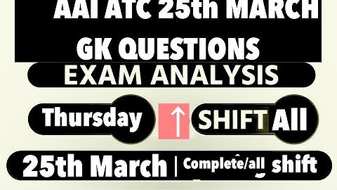 AAI ATC Exam Analysis 2021/25th March, 2nd & 3rd  Shift/AAI JE ATC Exam Review/AAI ATC ANALYSIS 2021