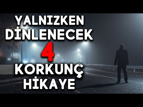 Evde Tek Başına Dinlenecek 4 Korkunç Hikaye | Gerçek Korku Hikayeleri