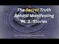Episode 48 The Secret Truth Behind Manifesting pt 3