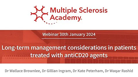 MS Academy webinar: Long-term management considerations in patients treated with antiCD20 agents