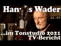 Capture de la vidéo Hannes Wader: Neues Album 2022 - Tonstudio 2021 - Tv-Bericht