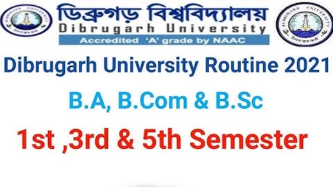 Dibrugarh University Final Exam Routine 2021 ll 1st, 2nd & 3rd Sem II Download Routine II