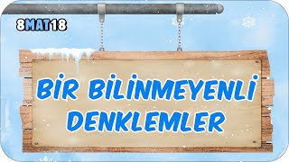 Bir Bilinmeyenli Denklemler Tonguçcup 3Sezon - 8Mat18 