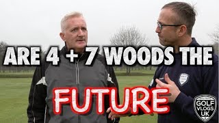 IS A 4 WOOD AND A 7 WOOD THE NEW 3 AND 5 WOOD !?