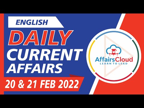 Current Affairs 20 & 21 February 2022 English by Ashu Affairscloud For All Exams