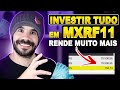 Investir tudo em MXRF11 – Quanto renderia por mês?