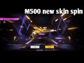 M500 new skin spinning video#tgff