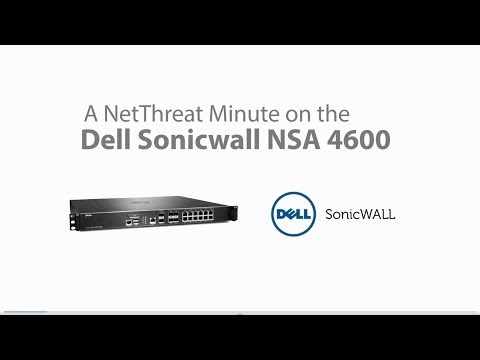 Dell SonicWALL NSA 4600 - Quick Review - NetThreat Minute