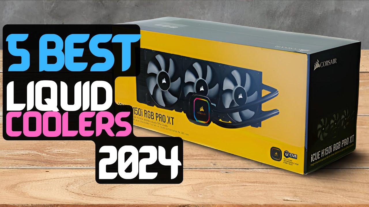 Best Liquid Cooler for Gaming PC The 5 Best Liquid Cooler of 2024
