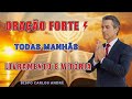 ORAÇÃO FORTE  TODAS MANHÃS