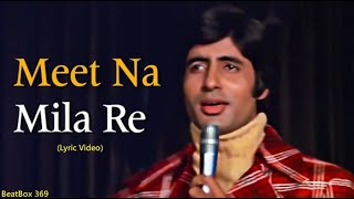 Meet Na Mila Re Mann Ka    Abhimaan 1973  Amitabh Bachchan