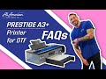 AA Prestige A3+ DTF Printer What’s What? | AA Print Supply