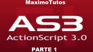 Serie de Tutoriales de ActionScript 3.0 | Parte 1 | ¿Que es ActionScript 3.0