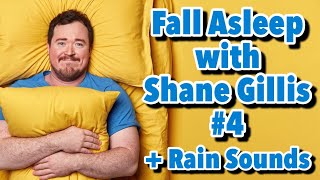 [No Ads] Fall Asleep w/ Shane Gillis #4 (Rain Sounds) - Best Moments