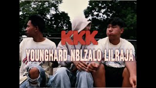YOUNG HARD X NBL ZALO X LIL RAJA - KKK
