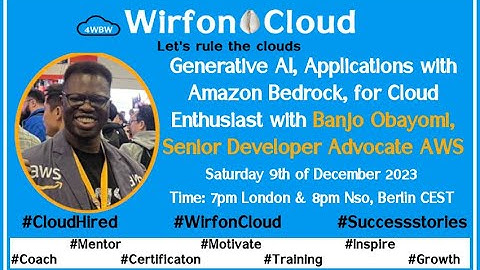 Generative AI  &  Building Applications with Amazon Bedrock,  AWS Senior Developer Advocate Banjo O.