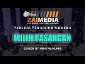 TARLING TENGDUNG " MILIH PASANGAN " (Cover) By Mimi Nunung #ZAIMEDIA