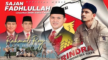 Rahmat Roy _ Sajan Fadhlullah (Dek Fad)For DPRRI Dapil Aceh 1 # Lanjutkan 3 Priode !!!