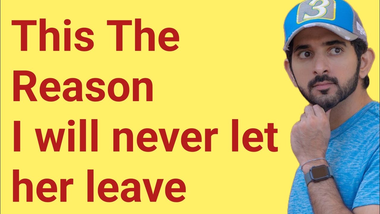 This The Reason I Will never let her leave|fazza shaikh Hamdan|fazzaNew English translate poem|fazza