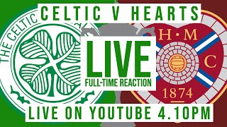 Celtic 3-3 Hearts (Celtic win 4-3 on pens) | LIVE Full-Time Reaction | Quadruple Treble Champions!