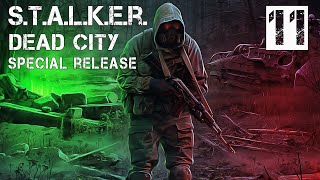 S.T.A.L.K.E.R. Dead City Special Release #11 Скоро Всё Прояснится