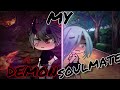 MY DEMON SOULMATE | gachalife mini movie