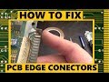 How to fix PCB edge connectors
