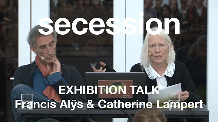 Exhibition talk: Francis Als and Catherine Lampert