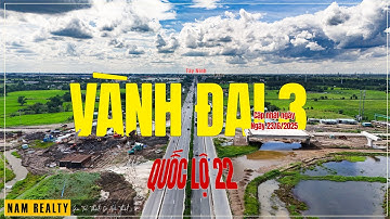 Vành Đai 3 | Cập nhật nút giao Quốc Lộ 22 và Vành Đai 3 hướng An Sương về Tây Ninh Ngày 23/6/2025