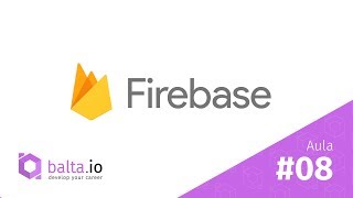 Introdução ao Firebase - Aula 8 - Iniciando o Projeto