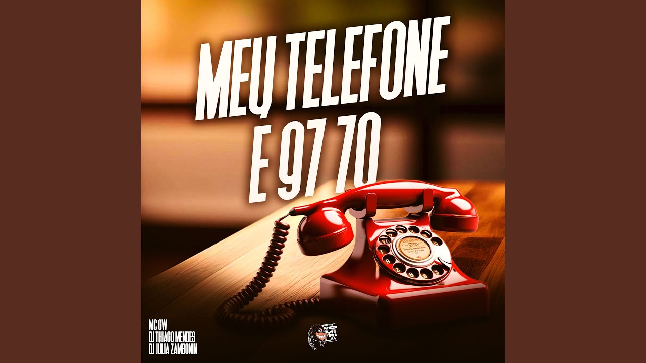 Meu Telefone É 97 70
