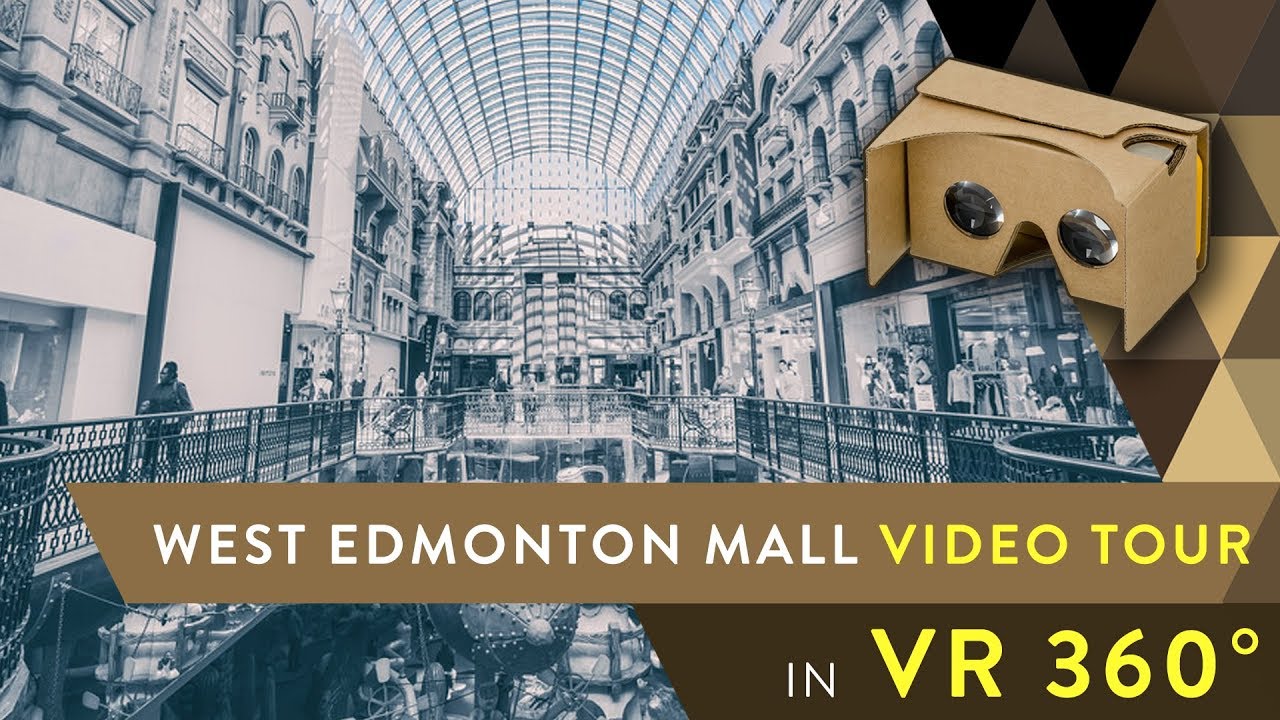 Video Tour Of West Edmonton Mall In 360 Vr Best Edmonton Mall Youtube
