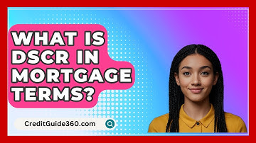 What Is DSCR In Mortgage Terms? - CreditGuide360.com