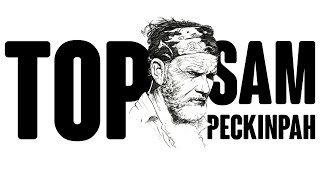 SAM PECKINPAH - El poeta de la violencia.