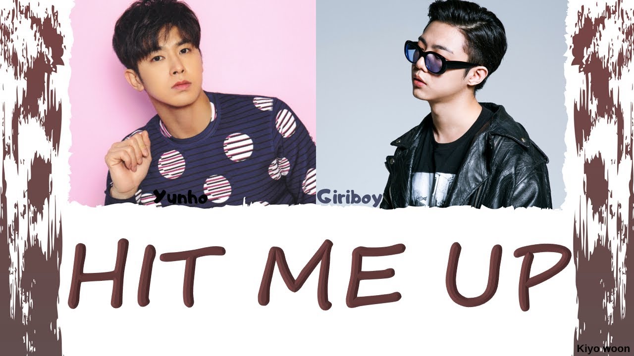 U Know 유노윤호 Hit Me Up Ft Giriboy Color Coded Lyrics Eng Rom Han 가사 Vostfr Cc Youtube