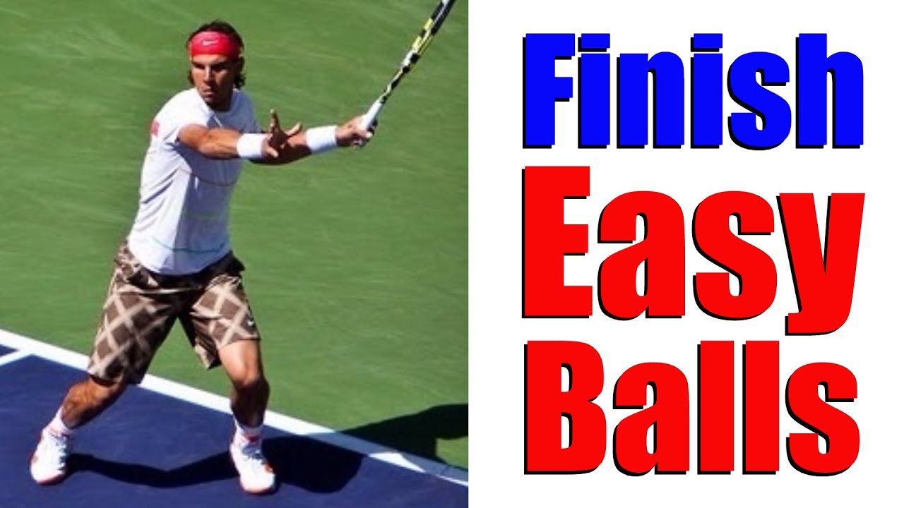 How To Finish Easy Balls In Tennis Free Tennis Lessons Online YouTube