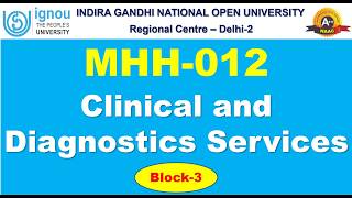MBAHCHM - MMH012 - Clinical and Diagnostics Services - Block-3 | Counselling | IGNOU RC Delhi-2