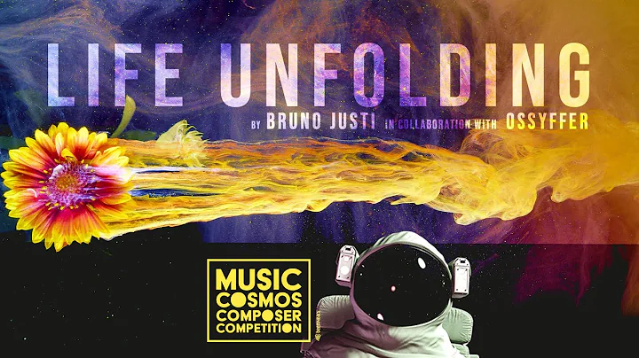 Music Cosmos Composer Competition | Life Unfolding...