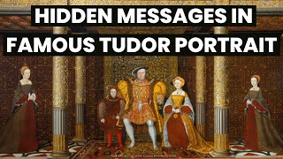 HIDDEN MESSAGES within famous painting of Henry VIII and his children | The Family of Henry VIII