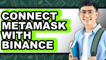 How to Connect MetaMask with Binance - Easy Guide