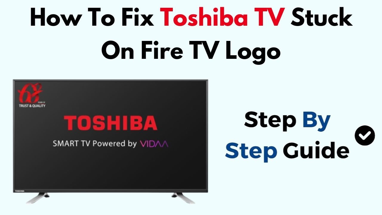 How To Fix Toshiba TV Stuck On Fire TV Logo - YouTube