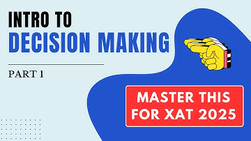 "XAT Decision Making Simplified: Tips & Solved Examples!"  | PART 1
