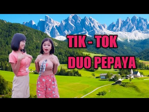 TIK-TOK DUO PEPAYA