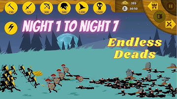 Endless Deads Night 1 to Night 7 | Stick war legacy