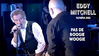 Eddy Mitchell et Pascal Obispo - Pas de boogie woogie (Live officiel Olympia 2011)