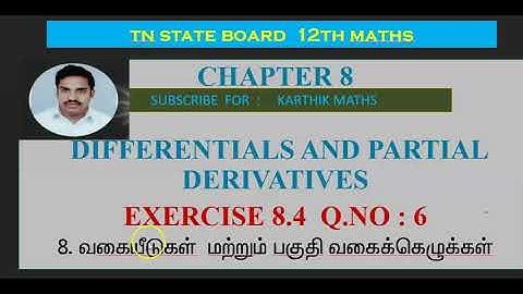 EXERCISE 8.4 Q.NO.6 |12TH MATHS TN | CHAPTER 8| DIFFERENTIALS AND PARTIAL DERIVATIVES|TM/EM