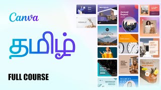 Canva for Beginners | FREE COURSE (தமிழ் ) | Canva| Full Canva Course