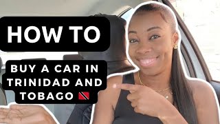 How to Buy a Car in Trinidad and Tobago | 7 Steps