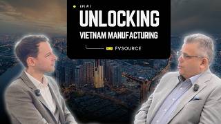 Vietnam Manufacturing Guide - Contract Manufacturing or Build Your Own Factory